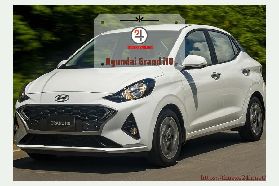 Hyundai Grand i10 - Xe ô tô cho nữ dưới 1 tỷ