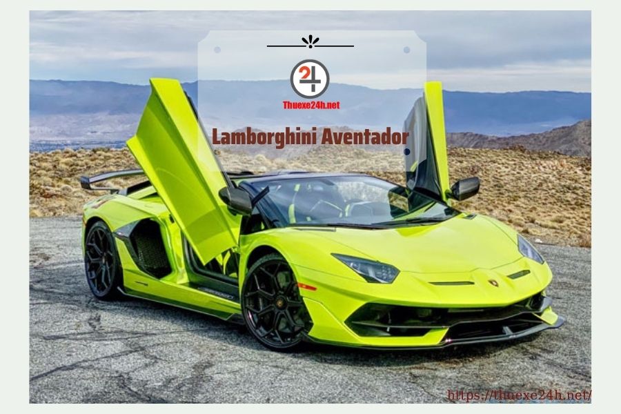 Lamborghini Aventador - Xe ô tô cỡ nhỏ hạng sang