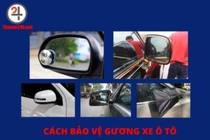 Cách bảo vệ gương xe ô tô an toàn 