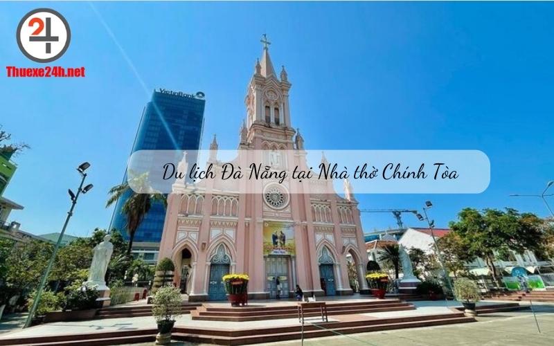 Nhà thờ Chính Tòa Đà Nẵng nằm ngay tại trung tâm thành phố.